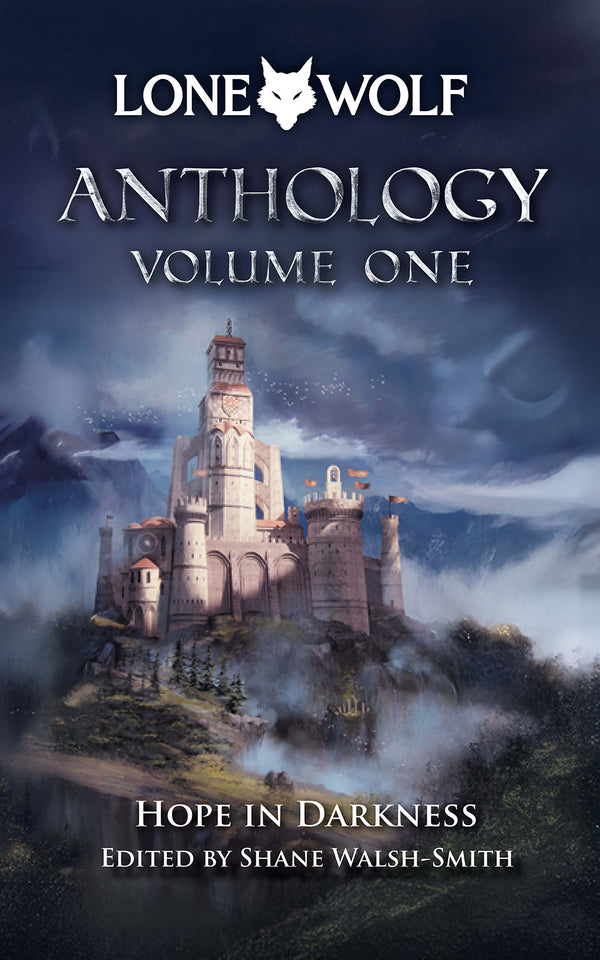 Lone Wolf Anthology: Volume One - Hope in Darkness